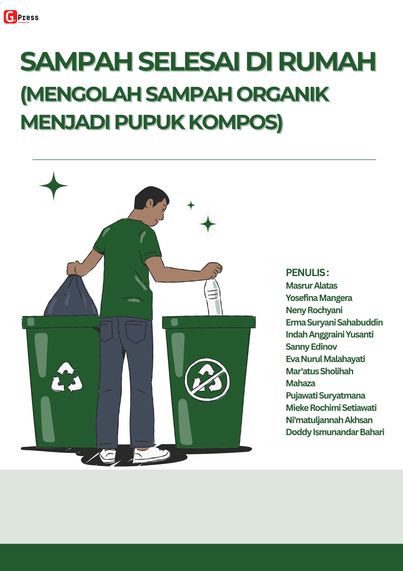SAMPAH SELESAI DI RUMAH (MENGOLAH SAMPAH ORGANIK MENJADI PUPUK KOMPOS)